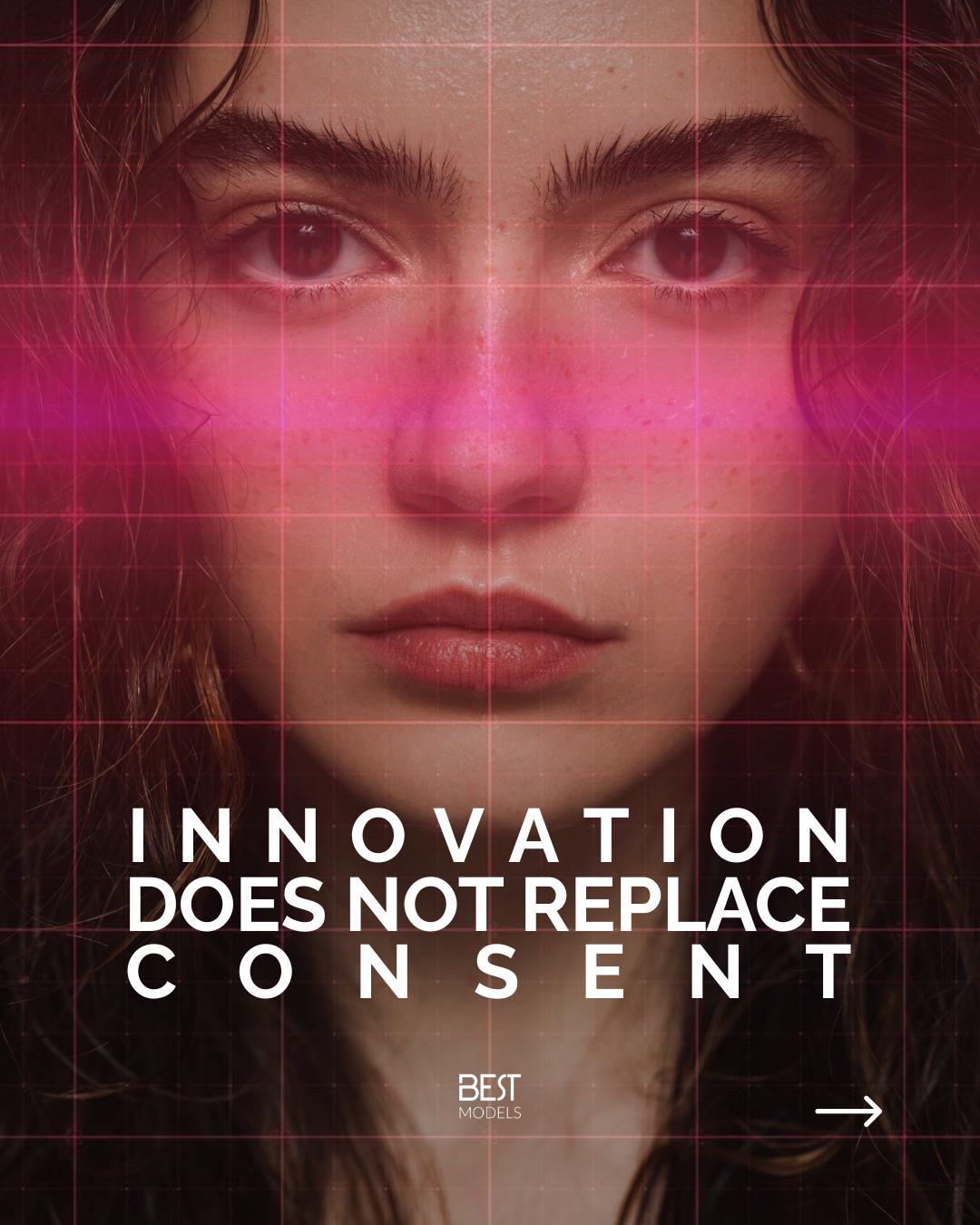 INNOVATION DOES NOT REPLACE CONSENT